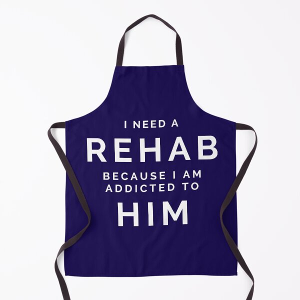 Item preview, I need a rehab because I am addicted to him - Lovers quote designed and sold by GaterStitch.