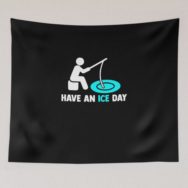 Item preview, Have an Ice Day Ice Fishing Angler Ice Fishing Rod Ice Hole designed and sold by Nessshirts.