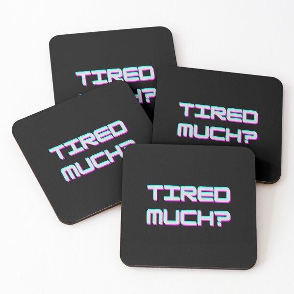 Item preview, Tired Much? Get som Sleep designed and sold by Ensjodesigns.