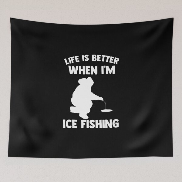 Item preview, Life Is Better When I'm Ice Fishing Ice Hole Fishing Lover designed and sold by Nessshirts.
