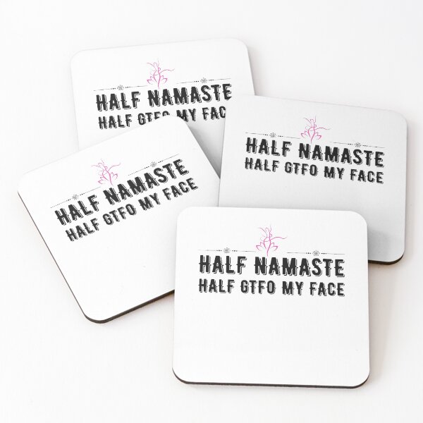 Item preview, Half Namaste Half My Face - cute women saying quote - fuunny saying designed and sold by PIXEcompany.