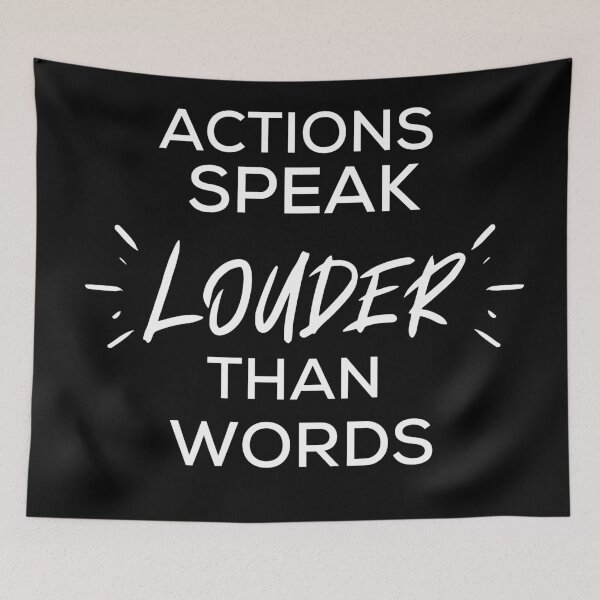 Item preview, Actions Speak Louder Than Words designed and sold by Martin-bivert.