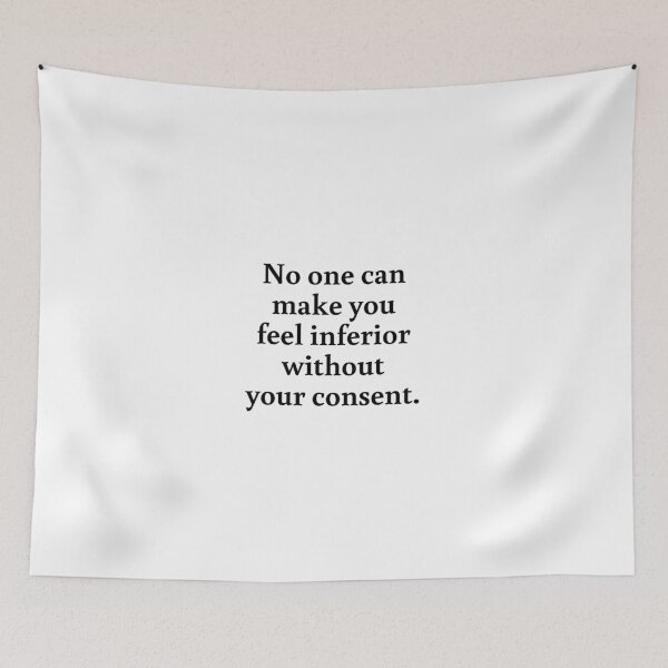 Item preview, No one can make you feel inferior without your consent. designed and sold by Optimus108.