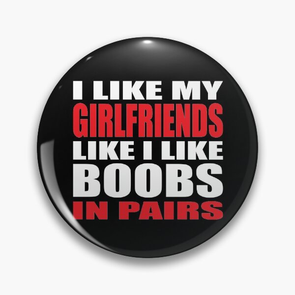 Item preview, I like my girlfrieds in pairs funny poly designed and sold by RoguePixel.