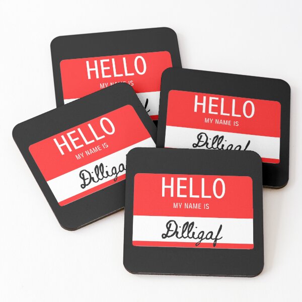 Item preview, Hello My Name Is Dilligaf designed and sold by apathecary.