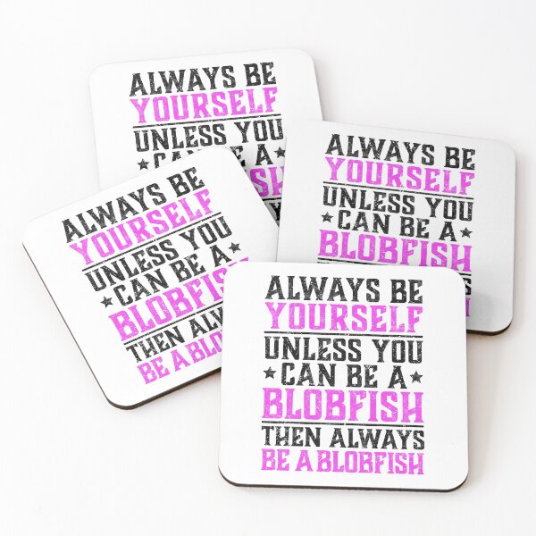 Item preview, Blobfish be yourself ugly fish humor saying designed and sold by madgrfx.