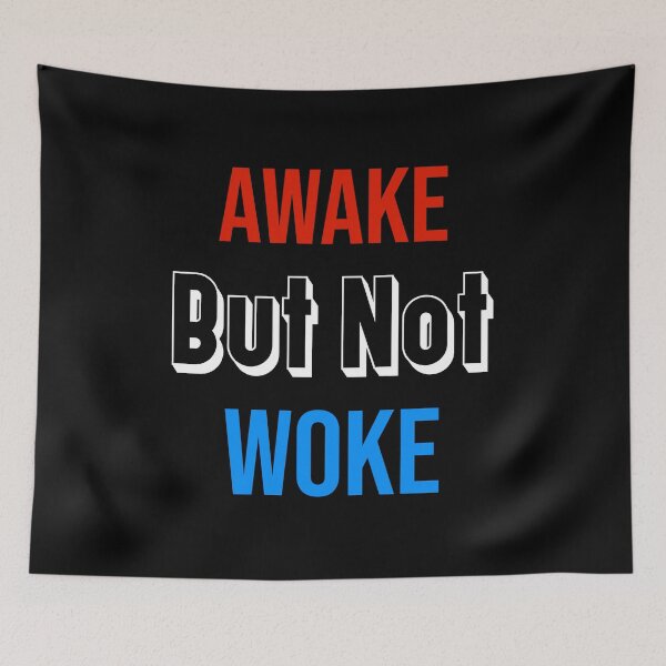 Item preview, Awake But Not Woke designed and sold by DonmedPro1.