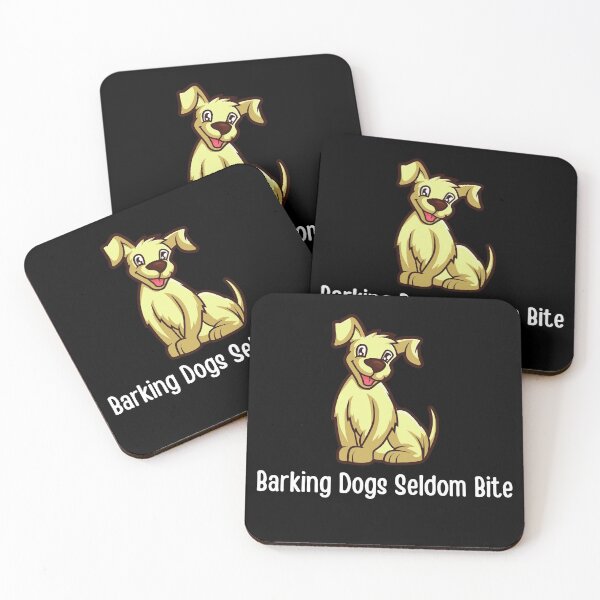 Item preview, Barking Dogs Seldom Bite designed and sold by Martin-bivert.