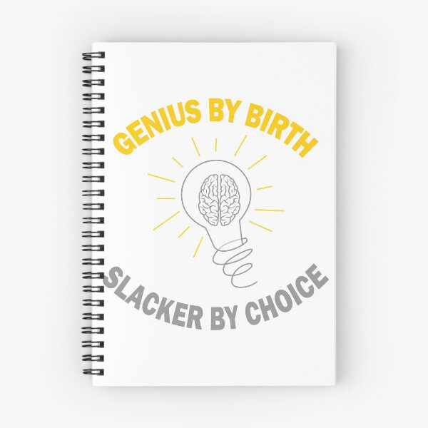 Item preview, Genius By Birth Slacker By Choice designed and sold by AmethystMurad.