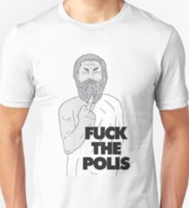 Fuck the polis! Unisex T-Shirt