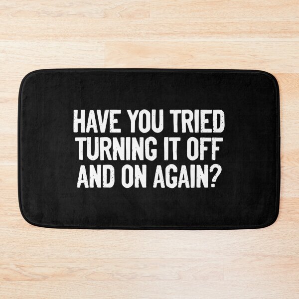 Item preview, Have You Tried Turning It Off And On Again Technician designed and sold by Sour Soul.