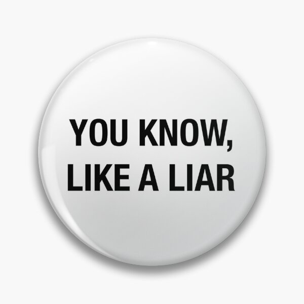 Item preview, you know, like a liar designed and sold by jules410.