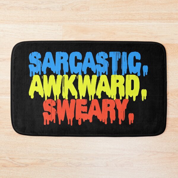 Item preview, Sarcastic Awkward Sweary designed and sold by DonmedPro1.