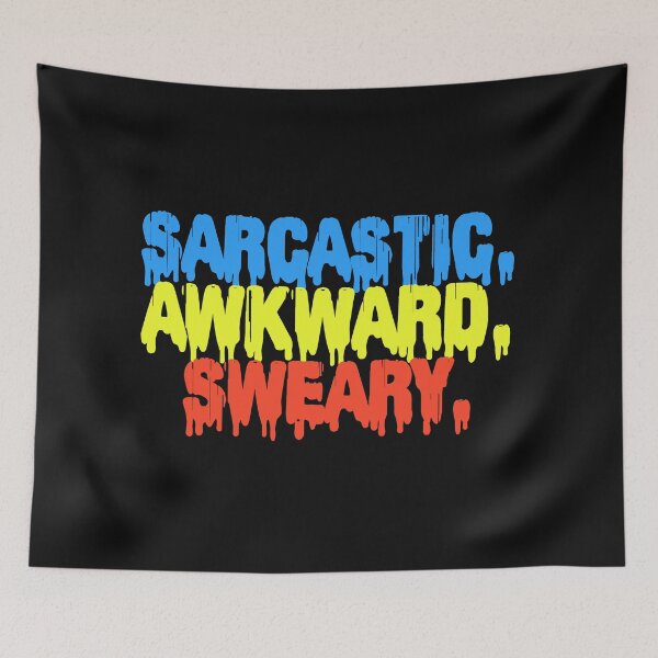 Item preview, Sarcastic Awkward Sweary designed and sold by DonmedPro1.