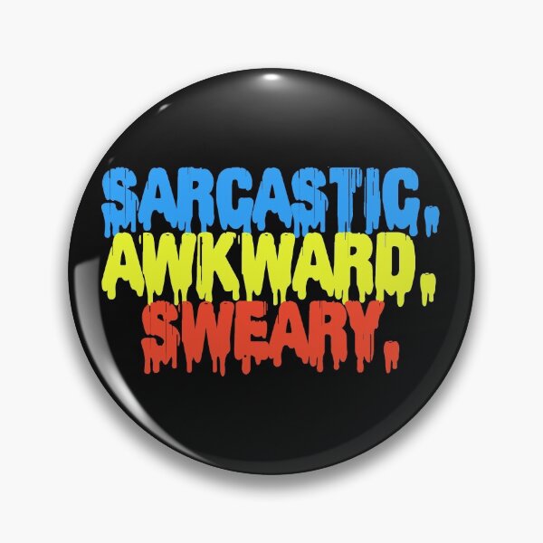 Item preview, Sarcastic Awkward Sweary designed and sold by DonmedPro1.