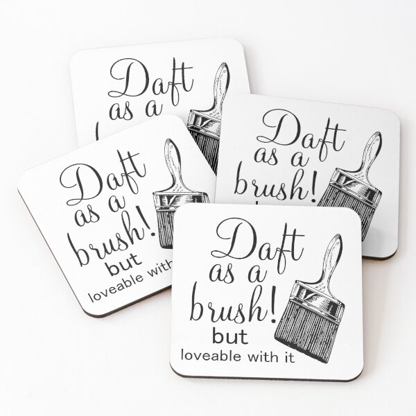 Item preview, Daft as a brush but loveable with it designed and sold by OByD.