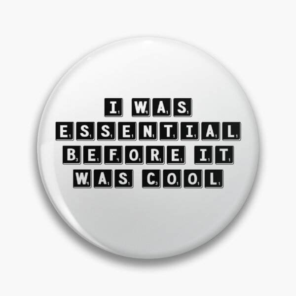 Item preview, I Was Essential Before It Was Cool designed and sold by PRNTDADZ.