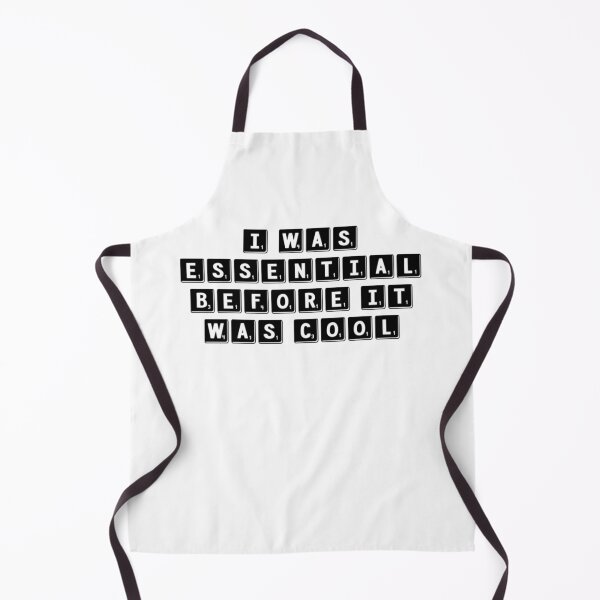 Item preview, I Was Essential Before It Was Cool designed and sold by PRNTDADZ.