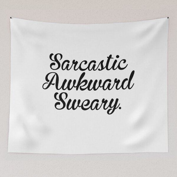Item preview, Sarcastic Awkward Sweary designed and sold by DonmedPro1.