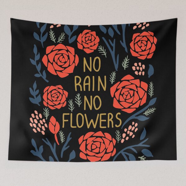 Item preview, No Rain No Flowers on Black designed and sold by Foxeye Daisy.
