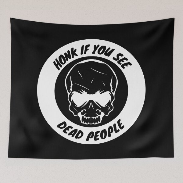 Item preview, Honk If You See Dead People - Cool Skull design designed and sold by LordAudes.