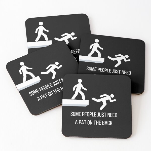 Item preview, Some People Just Need A Pat On The Back | Funny Tee designed and sold by Flags  And co.