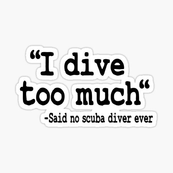 Item preview, Funny Scuba Diving I Dive Too Much Quote Diver designed and sold by Stronzi.
