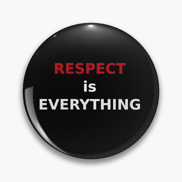 Artikelvorschau, Respect is Everything entworfen und verkauft von warjun11.