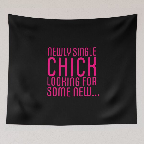 Item preview, Newly Single Chick Looking for - Breakup Gift designed and sold by TrndSttr.