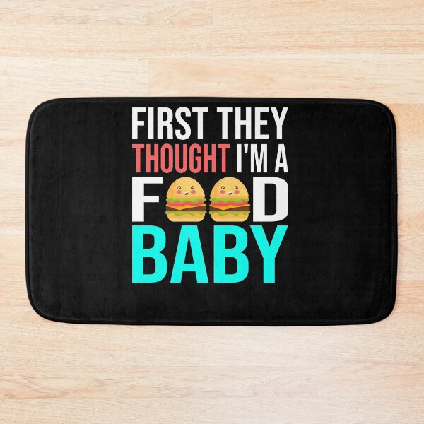 Item preview, Funny at first they thought I was a food baby designed and sold by DesignbyManthey.