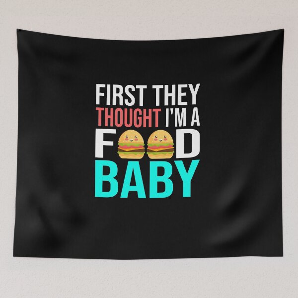 Item preview, Funny at first they thought I was a food baby designed and sold by DesignbyManthey.