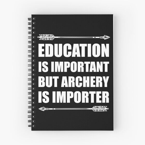 Item preview, Education Is Important But Archery Is Importer designed and sold by Tshirty10.