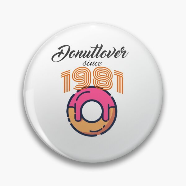 Item preview, Funny birthday design donutlover since 1981 designed and sold by DesignbyManthey.