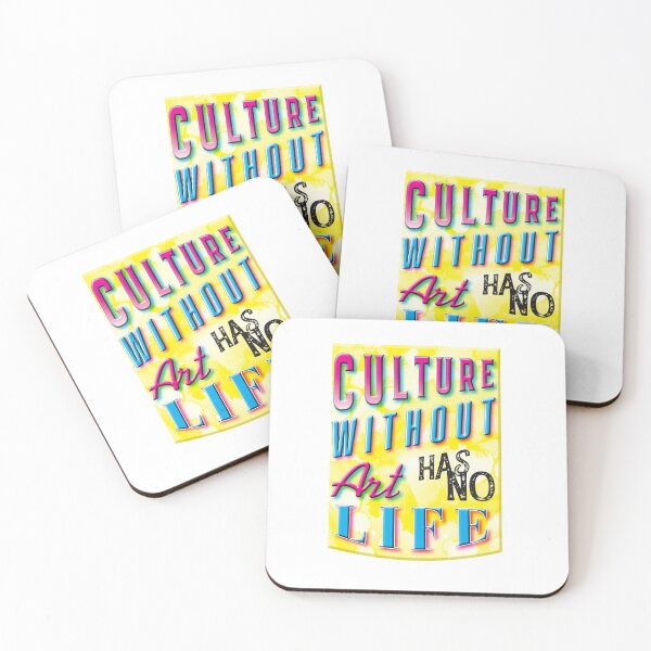 Item preview, Culture without Art has No Life designed and sold by Mick Sylvestre.