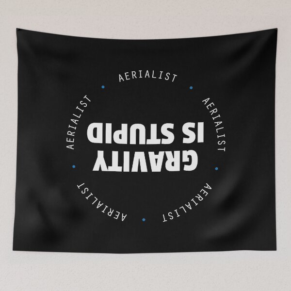 Item preview, Aerialist - Gravity Is Stupid designed and sold by DnlDesigns.