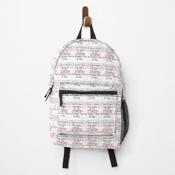 Item preview, I Don't Have The Time Or The Crayons To Explain This To You designed and sold by KElife.