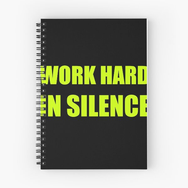 Item preview, Work Hard in Silence designed and sold by DynastyArt.