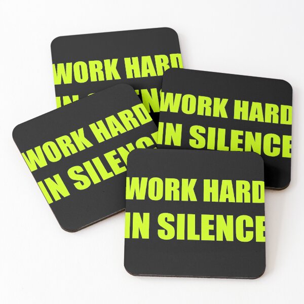 Item preview, Work Hard in Silence designed and sold by DynastyArt.