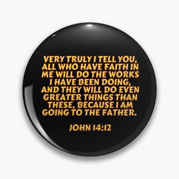 Item preview, Bible Verse John 14:12 designed and sold by Prayingwarrior.