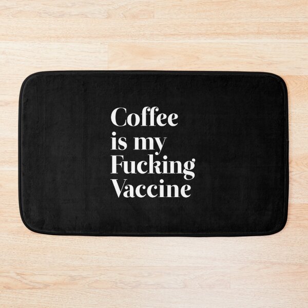 Artikelvorschau, Kaffee ist mein verdammter Impfstoff entworfen und verkauft von directgifts.