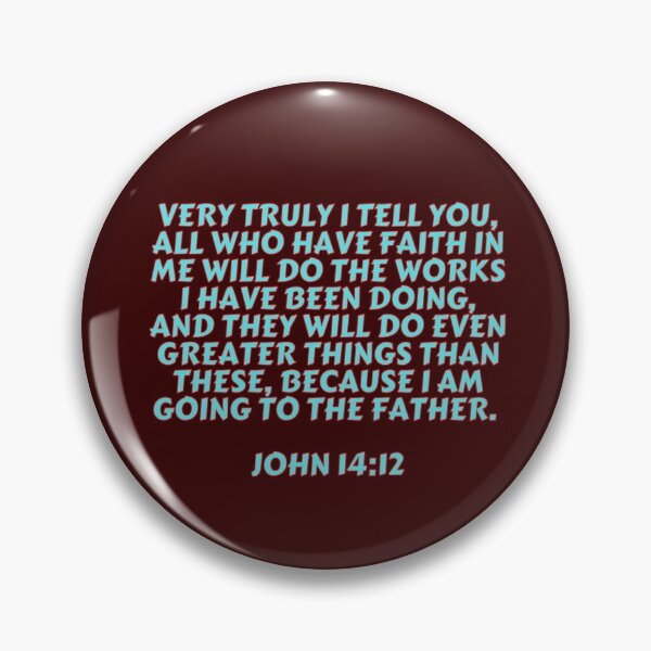 Item preview, Bible Verse John 14:12 designed and sold by Prayingwarrior.