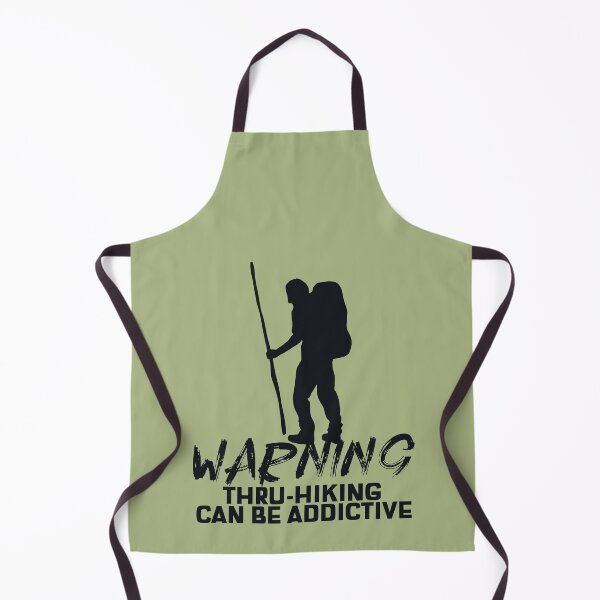 Item preview, Thru hiking design.Thru-hiking warning can be addictive. designed and sold by NobelFashion.