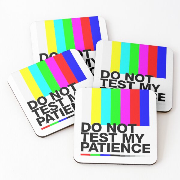 Item preview, "Do not test my patience" error message, no signal, test screen designed and sold by TrueType.
