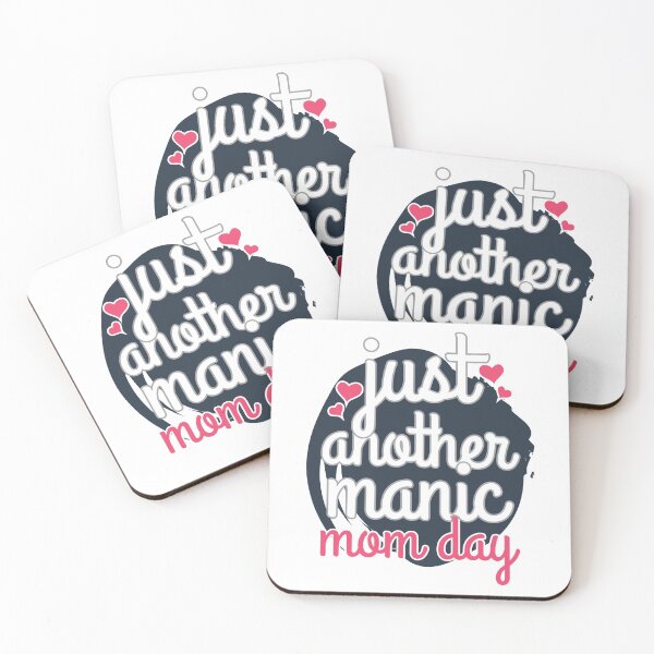 Item preview, Just another manic Mom Day designed and sold by daijugrafx.