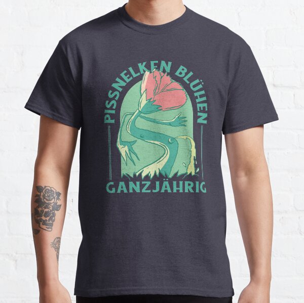 eine urinierende Blume und ein deutscher Text mit der Aufschrift PISSNELKEN Classic T-Shirt