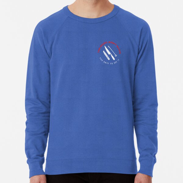 You Hate to See It (for dark backgrounds) Lightweight Sweatshirt