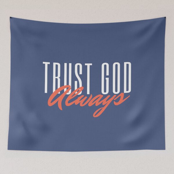 Item preview, Trust God Always designed and sold by dkgivens.