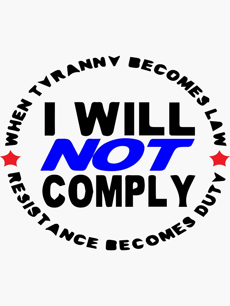 i-will-not-comply-sticker-for-sale-by-giggi22-redbubble