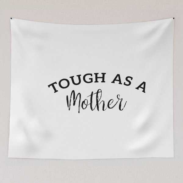 Item preview, Tough as a Mother gift - Mama Mom life - Mother - Mommy - Strong Mom - Feminist - Mom Outfit designed and sold by ambaart.