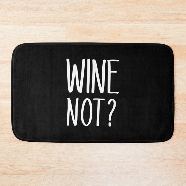 Item preview, Wine Not | Wine Lover  designed and sold by FriendsList.